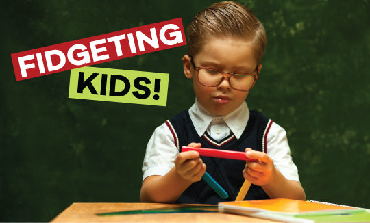 Fidgeting kids!