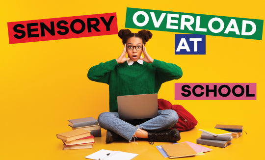 Sensory Overload at School