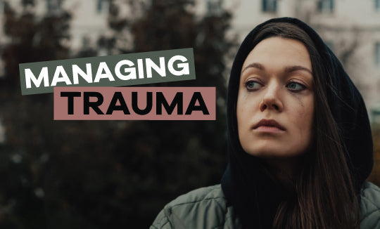 Managing Trauma