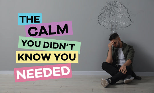 The Calm You Didn't Know You Needed